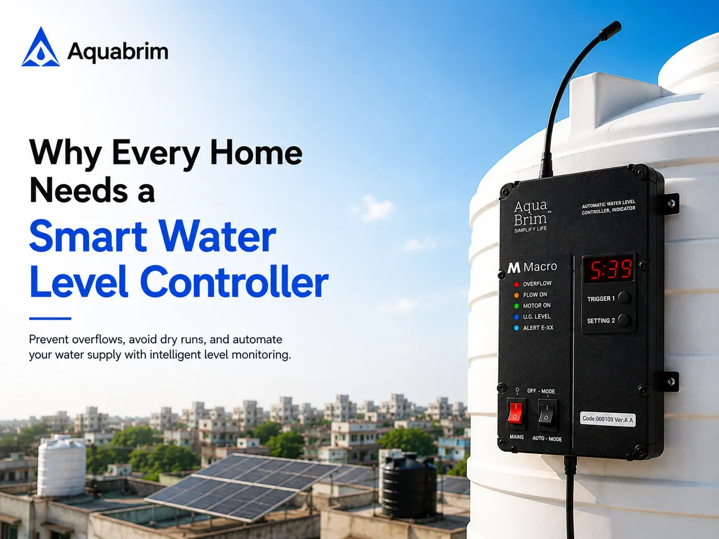 Smart water level controller installed above a home overhead tank