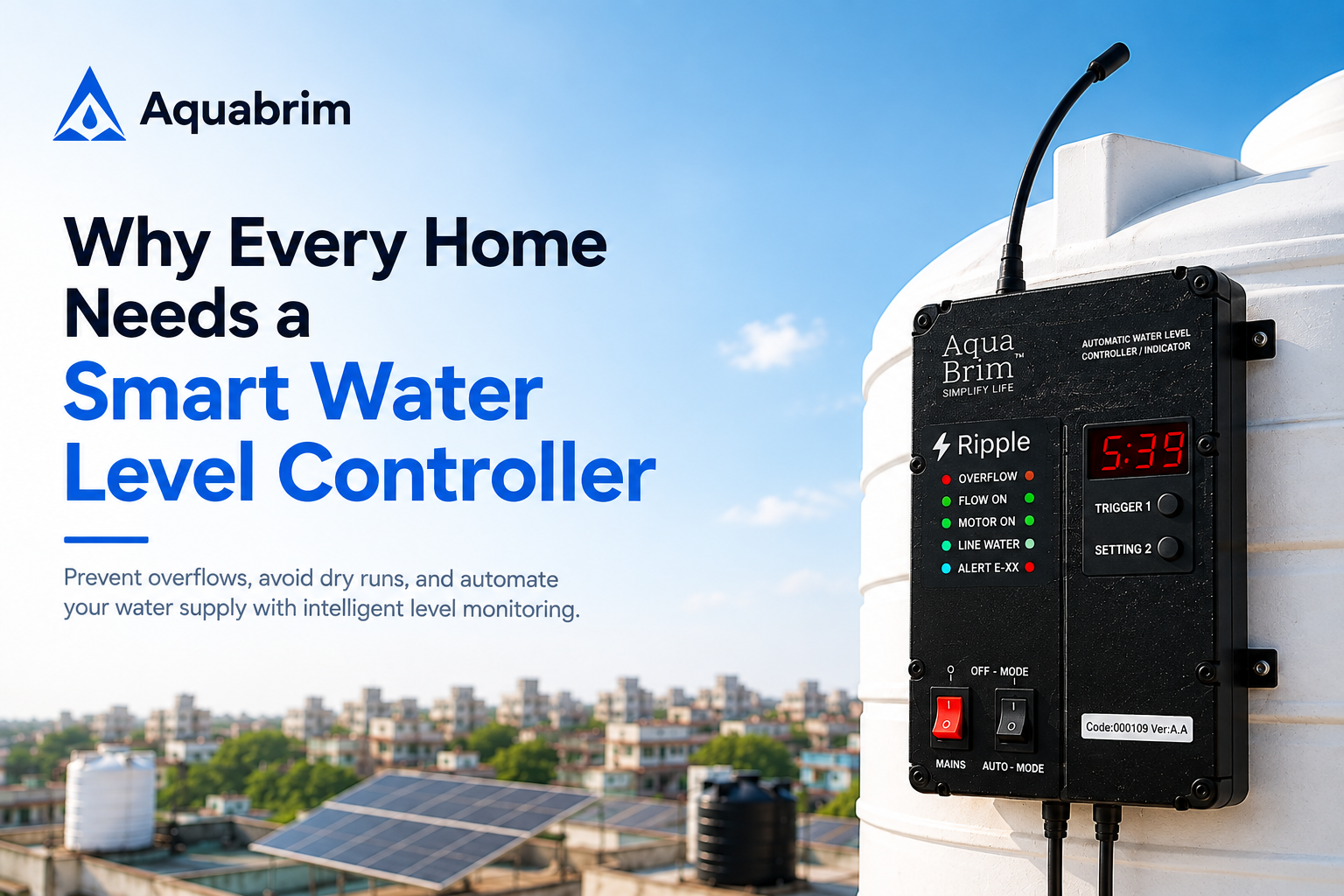 Smart water level controller installed above a home overhead tank